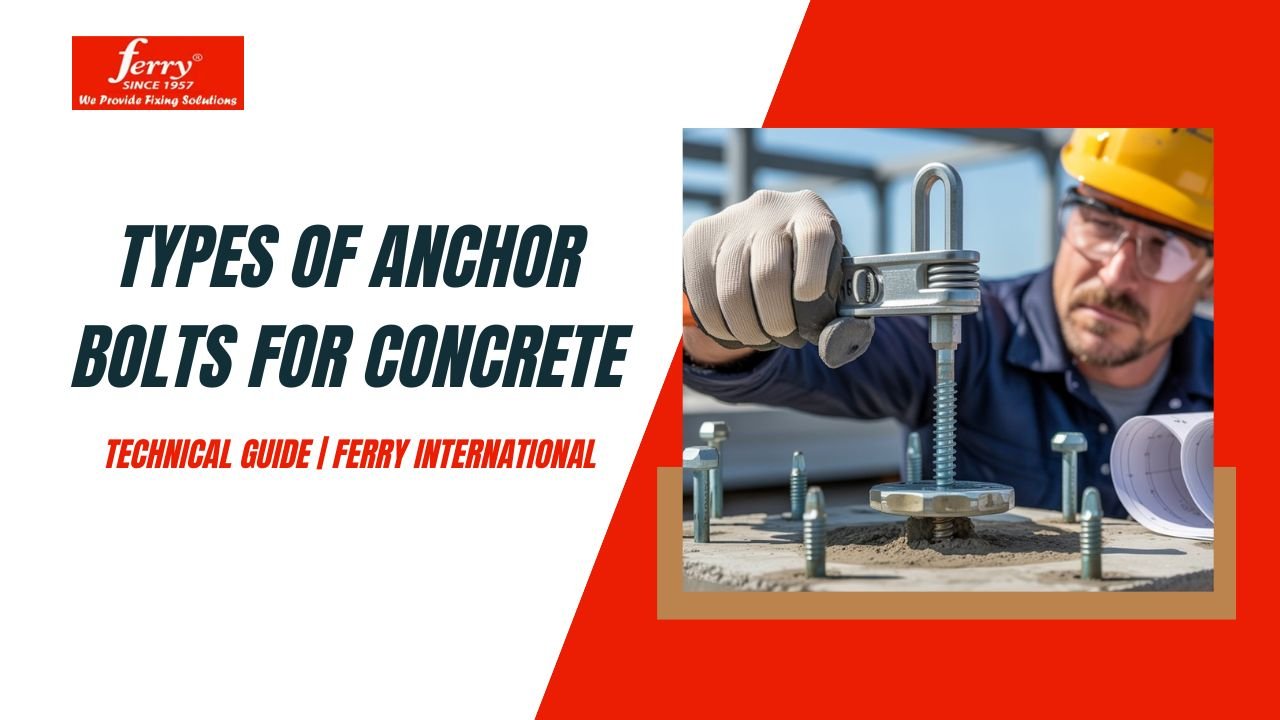 Types of Anchor Bolts for Concrete